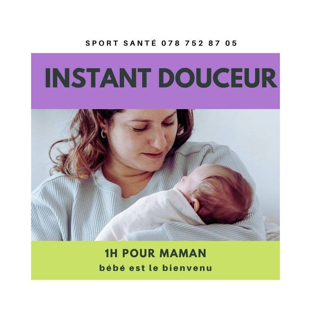 Instant Douceur - 1H pour maman